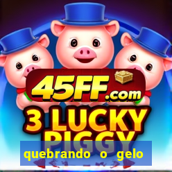 quebrando o gelo pdf livro